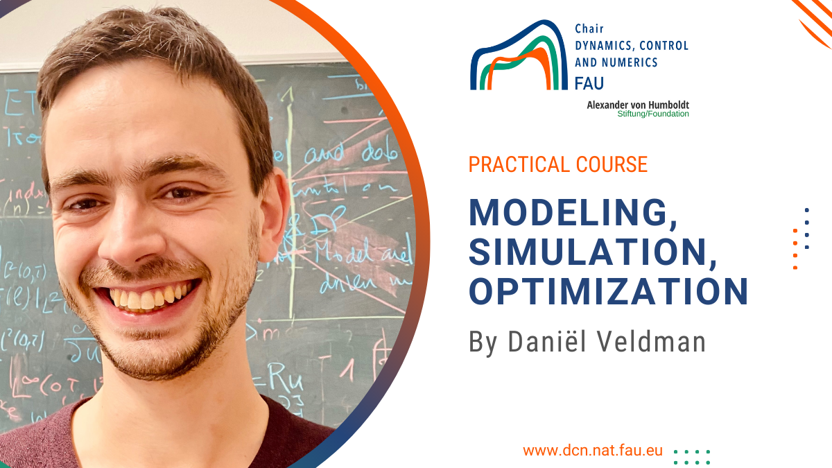 Practical course: Modeling, simulation, optimization