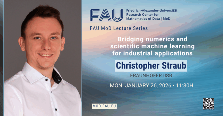 FAU MoD Lecture: Bridging numerics and scientific machine learning for industrial applications
