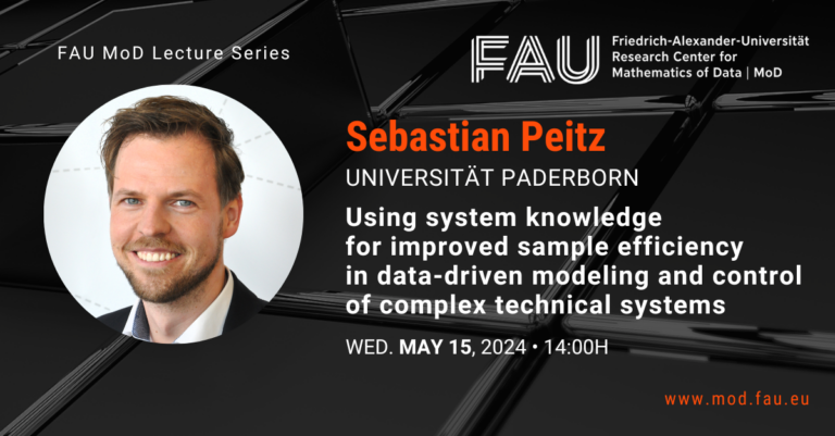 FAU MoD Lecture: Using system knowledge for improved sample efficiency in data-driven modeling and control of complex technical systems
