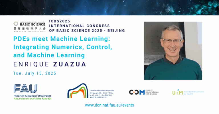 ICBS2025: PDEs Meet Machine Learning: Integrating Numerics, Control, and Machine Learning by E. Zuazua