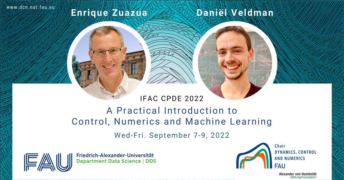 Course: A Practical Introduction to Control, Numerics, and Machine Learning (IFAC CPDE 2022)